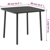 Garden Table Dark Grey 80x80x72 cm Steel 44258